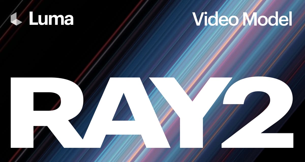 Luma AI: Ray2, Model Generasi Video AI dengan Detail Ultra-Realistis