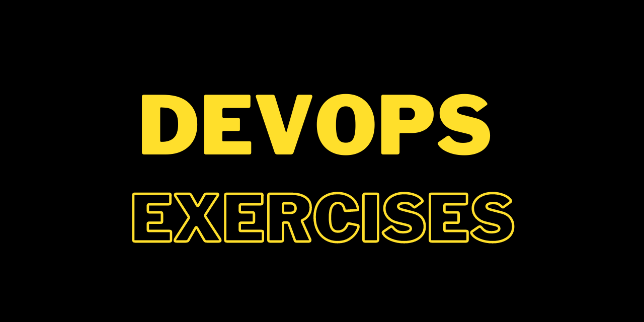 DevOps Exercises: Kumpulan 2600+ Latihan DevOps & SRE Gratis